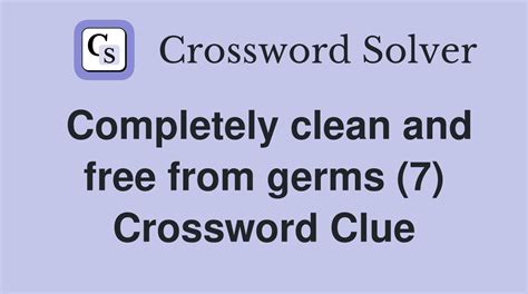 clean germ free crossword clue|germ free crossword clue.